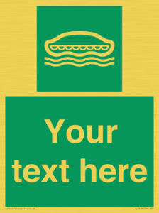 Custom sign safe condition Lifeboat